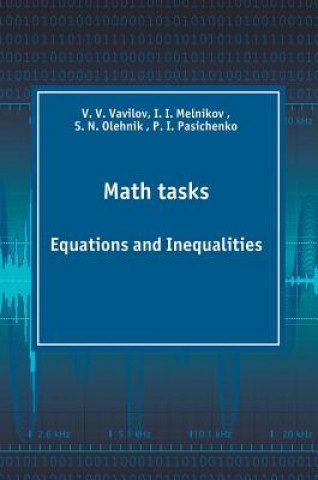 Carte Math tasks. Equations and Inequalities V V Vavilov