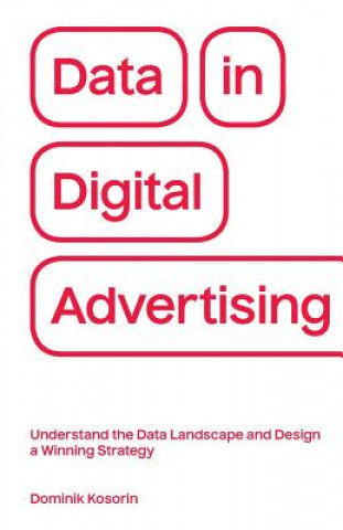 Kniha Data in Digital Advertising Dominik Kosorin