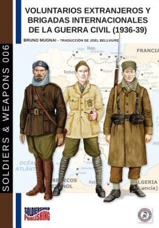 Kniha Voluntarios extranjeros y Brigadas Internacionales de la Guerra Civil (1936-39) Bruno Mugnai