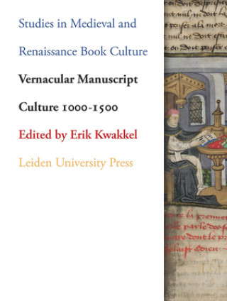 Kniha Vernacular Manuscript Culture 1000-1500 