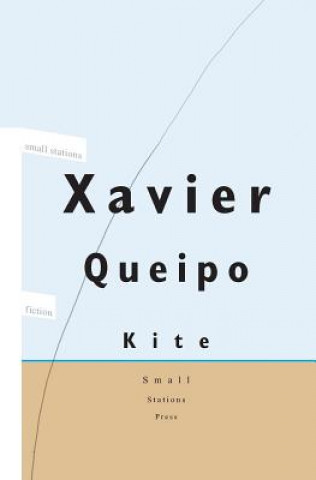 Könyv Kite Xavier Queipo