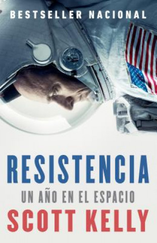 Книга Resistencia: Spanish-Language Edition of Endurance Scott Kelly