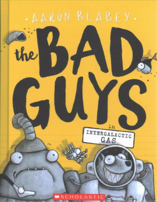 Book Bad Guys in Intergalactic Gas Aaron Blabey