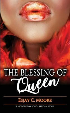 Книга Blessing of Queen Esjay C Moore