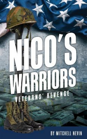 Książka Nico's Warriors: Veterans' Revenge Mitchell Nevin