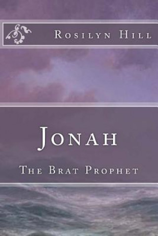 Carte Jonah: The Brat Prophet Rosilyn Hill