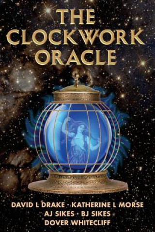 Knjiga The Clockwork Oracle David L Drake