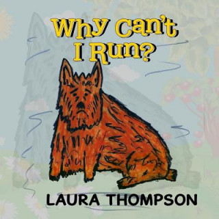 Carte Why Can't I Run? Laura Thompson