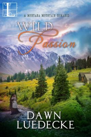Buch Wild Passion Dawn Luedecke
