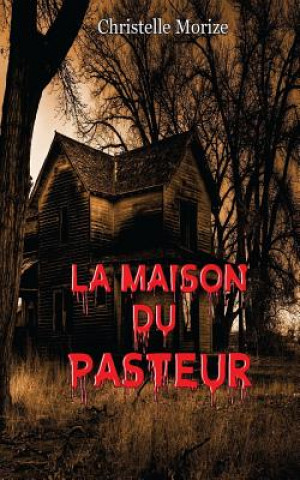 Knjiga maison du pasteur Morize Christelle