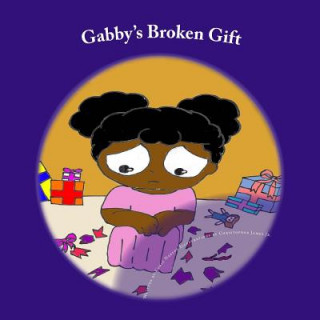 Книга Gabby's Broken Gift Corie S Nabede