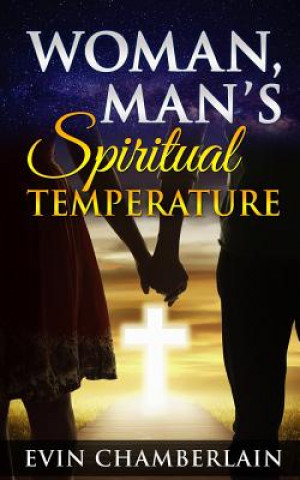 Kniha Woman Man's Spiritual Temperature Evin Hal Chamberlain