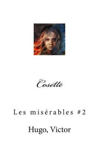 Könyv Cosette: Les misérables #2 Hugo Victor