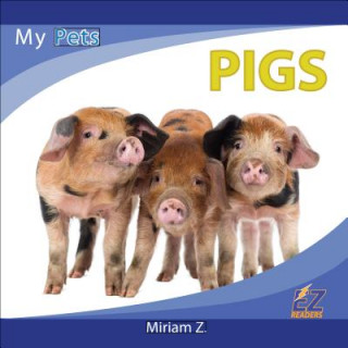 Könyv Pigs Miriam Z