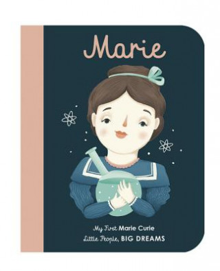Könyv Marie Curie: My First Marie Curie Isabel Sanchez Vegara