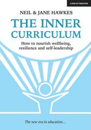 Kniha Inner Curriculum Neil Hawkes