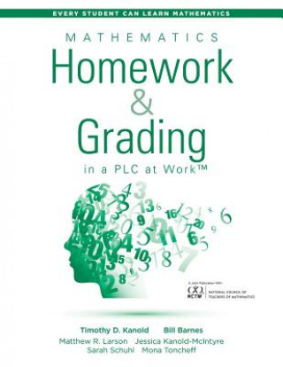 Knjiga Mathematics Homework and Grading in a PLC at Work (TM) Timothy D Kanold