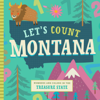 Βιβλίο Let's Count Montana: Numbers and Colors in the Treasure State Stephanie Miles