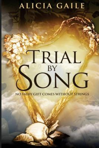 Knjiga Trial by Song Alicia Gaile