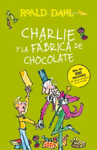 Kniha Charlie y la fabrica de chocolate / Charlie and the Chocolate Factory Roald Dahl