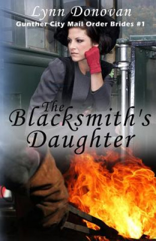 Книга The Blacksmith's Daughter Lynn Donovan