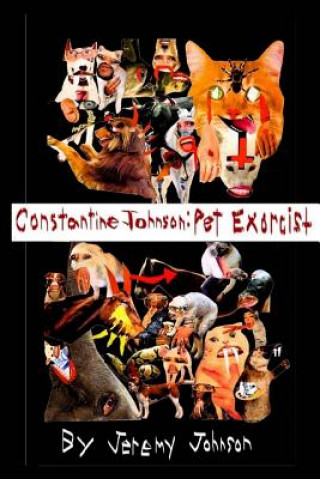 Buch Constantine Johnson: Pet Exorcist Jeremy Johnson