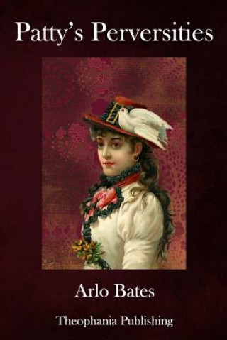 Book Patty's Perversities Arlo Bates
