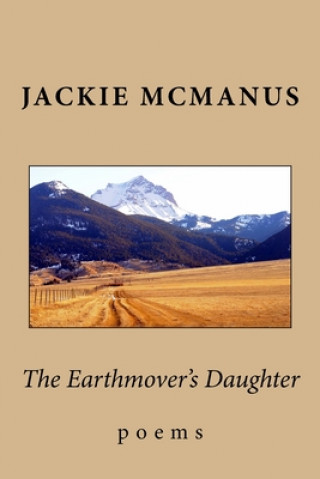 Knjiga The Earthmover's Daughter Jackie McManus