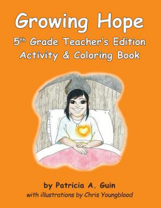 Książka Growing Hope 5th Grade Activity & Coloring Book Teacher's Edition Patricia a Guin