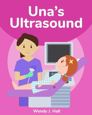 Kniha Una's Ultrasound Wendy J Hall