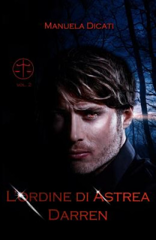 Kniha L'Ordine di Astrea - Darren Manuela Dicati