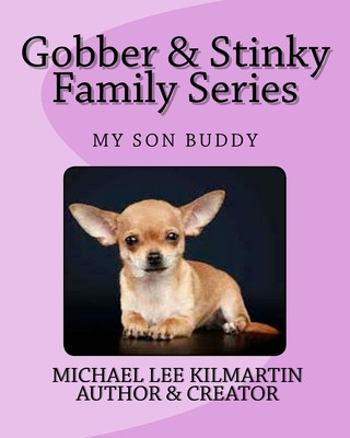 Carte Goober & Stinky Our Family Series: Where Is Stinky and His Son Buddy Michael Lee Kilmatin