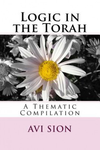 Book Logic in the Torah: A Thematic Compilation AVI Sion