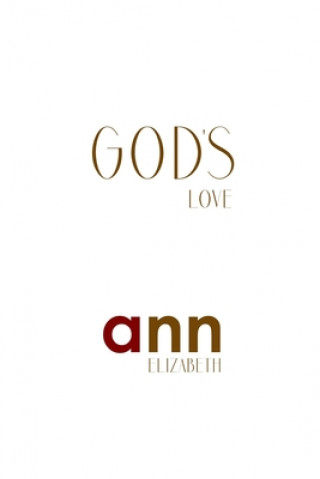 Kniha God's Love - Ann Elizabeth Ann Elizabeth