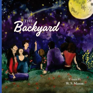 Knjiga The Backyard W S Mason