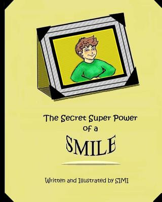 Kniha The Secret Super Power of a Smile Simi