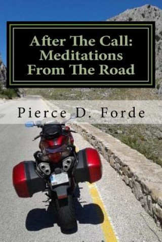 Книга After The Call: Meditations From The Road Pierce D Forde