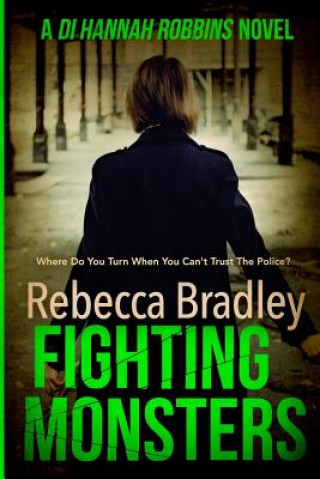 Книга Fighting Monsters Rebecca Bradley