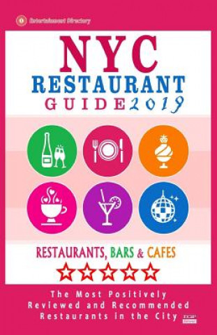 Książka NYC Restaurant Guide 2019: Best Rated Restaurants in NYC - 500 restaurants, bars and cafés recommended for visitors, 2019 Robert A Davidson