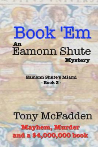 Buch Book 'Em - An Eamonn Shute Mystery Tony McFadden