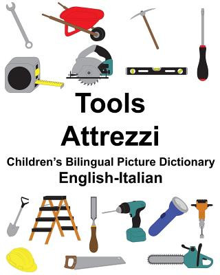 Kniha English-Italian Tools/Attrezzi Children's Bilingual Picture Dictionary Richard Carlson Jr
