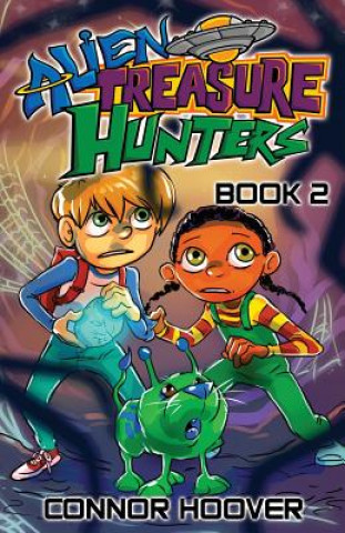 Knjiga Alien Treasure Hunters Book 2 Connor Hoover