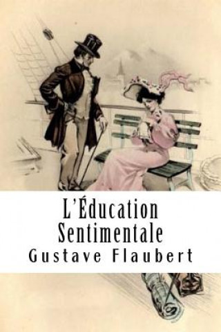 Kniha L'Éducation Sentimentale Gustave Flaubert