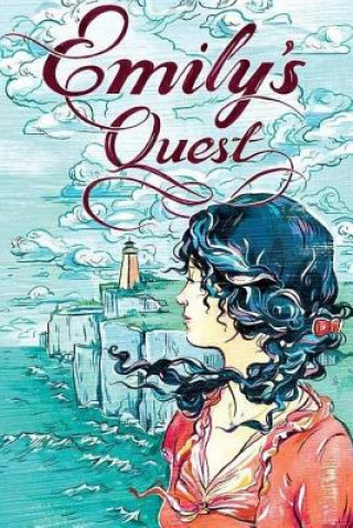 Knjiga Emily's Quest Lucy Maud Montgomery