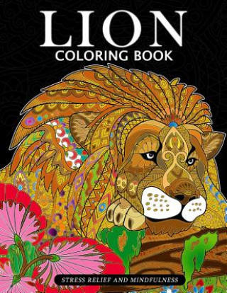 Kniha Lion Coloring Book: Animal Stress-relief Coloring Book For Adults and Grown-ups Balloon Publishing