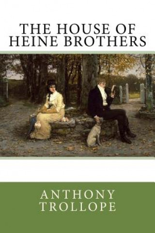 Könyv The House of Heine Brothers Anthony Trollope