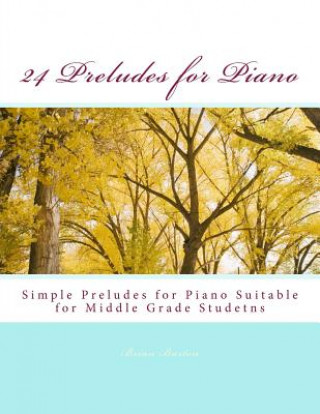 Knjiga 24 Preludes for Piano Brian Barton
