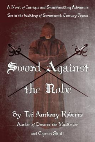 Kniha Sword Against the Robe Ted Anthony Roberts