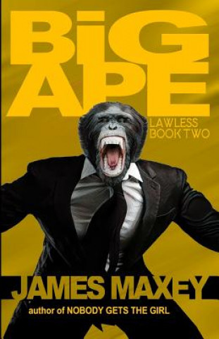 Boek Big Ape: Lawless Book Two James Maxey