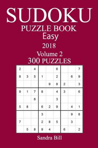 Kniha 300 Easy Sudoku Puzzle Book - 2018 Sandra Bill